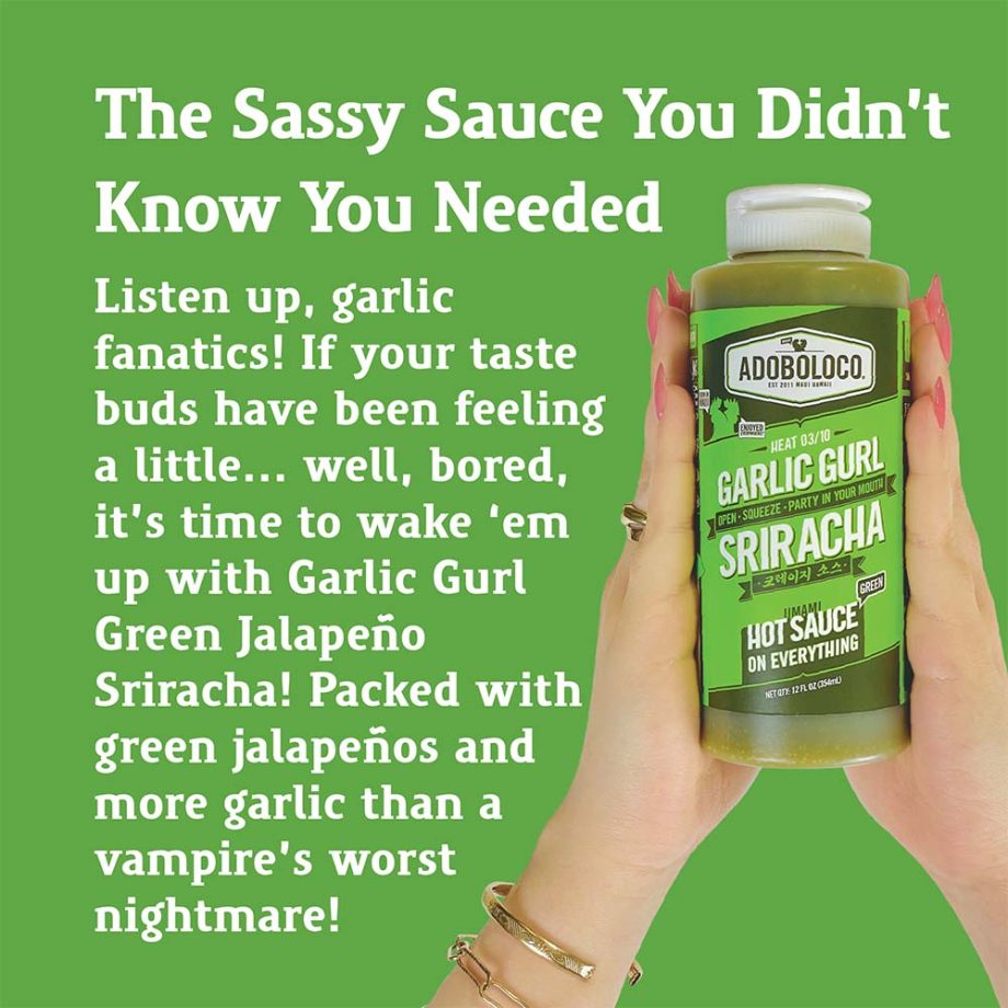 Garlic Gurl Green Sriracha – The Irresistible Sauce for Garlic Lovers! - HEAT 03/10